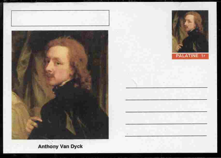 Palatine (Fantasy) Personalities - Anthony Van Dyck postal stationery card unused and fine, stamps on personalities, stamps on arts, stamps on van dyck