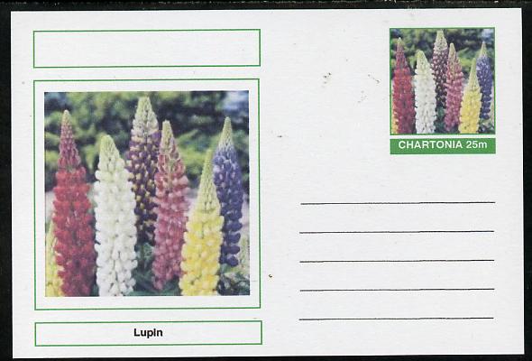 Chartonia (Fantasy) Flowers - Lupin postal stationery card unused and fine, stamps on flowers