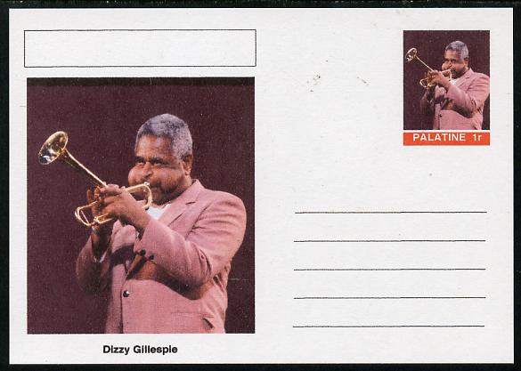 Palatine (Fantasy) Personalities - Dizzy Gillespie postal stationery card unused and fine, stamps on , stamps on  stamps on personalities, stamps on  stamps on music, stamps on  stamps on jazz, stamps on  stamps on 