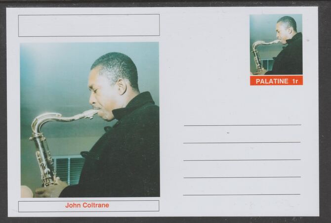 Palatine (Fantasy) Personalities - John Coltrane glossy postal stationery card unused and fine, stamps on , stamps on  stamps on personalities, stamps on  stamps on music, stamps on  stamps on jazz