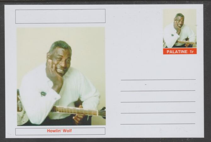 Palatine (Fantasy) Personalities - Howlin' Wolf glossy postal stationery card unused and fine, stamps on personalities, stamps on music, stamps on blues