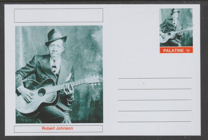 Palatine (Fantasy) Personalities - Robert Johnson glossy postal stationery card unused and fine, stamps on , stamps on  stamps on personalities, stamps on  stamps on music, stamps on  stamps on blues