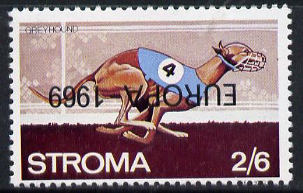 Stroma 1969 Dogs 2s6d (Greyhound) perf single with Europa 1969 opt inverted unmounted mint*, stamps on animals   dogs   europa      greyhound