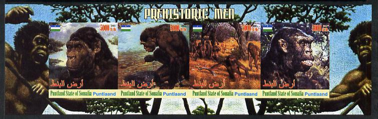 Puntland State of Somalia 2011 Pre-historic Man imperf sheetlet containing 4 values unmounted mint, stamps on dinosaurs, stamps on civilizations, stamps on 