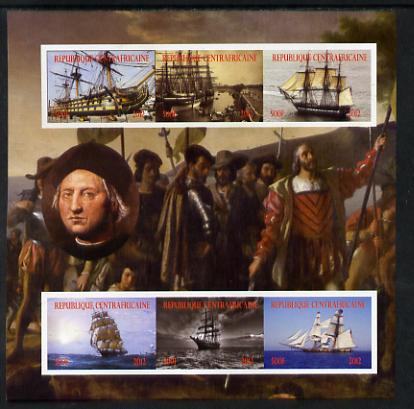Central African Republic 2012 Christopher Columbus imperf sheetlet containing 6 values unmounted mint. Note this item is privately produced and is offered purely on its t..., stamps on personalities, stamps on explorers, stamps on columbus, stamps on ships